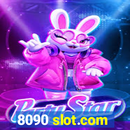 8090 slot.com